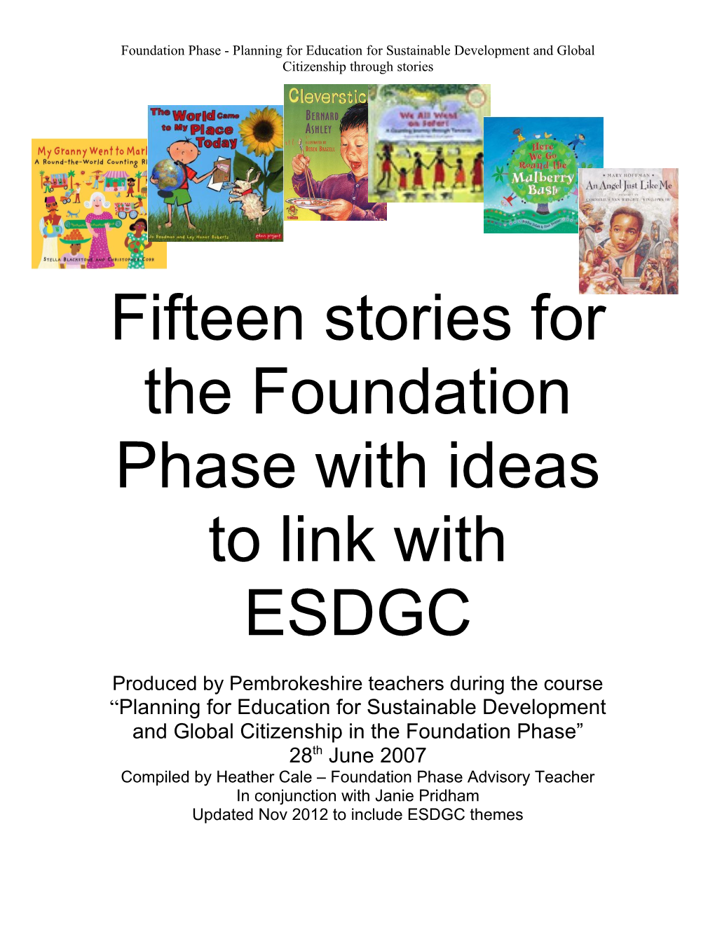 Fifteen Stories for the Foundation Phase with Ideas to Link with ESDGC