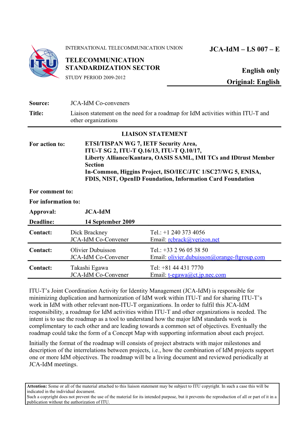 Liaison Statement on the Need for a Roadmap for Idm Activities Within ITU-T and Other