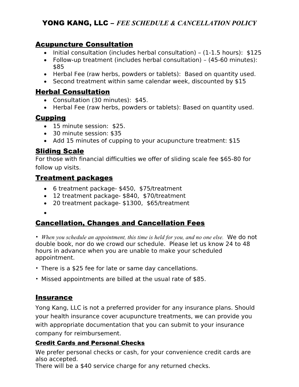 Yong Kang, Llc Fee Schedule & Cancellation Policy