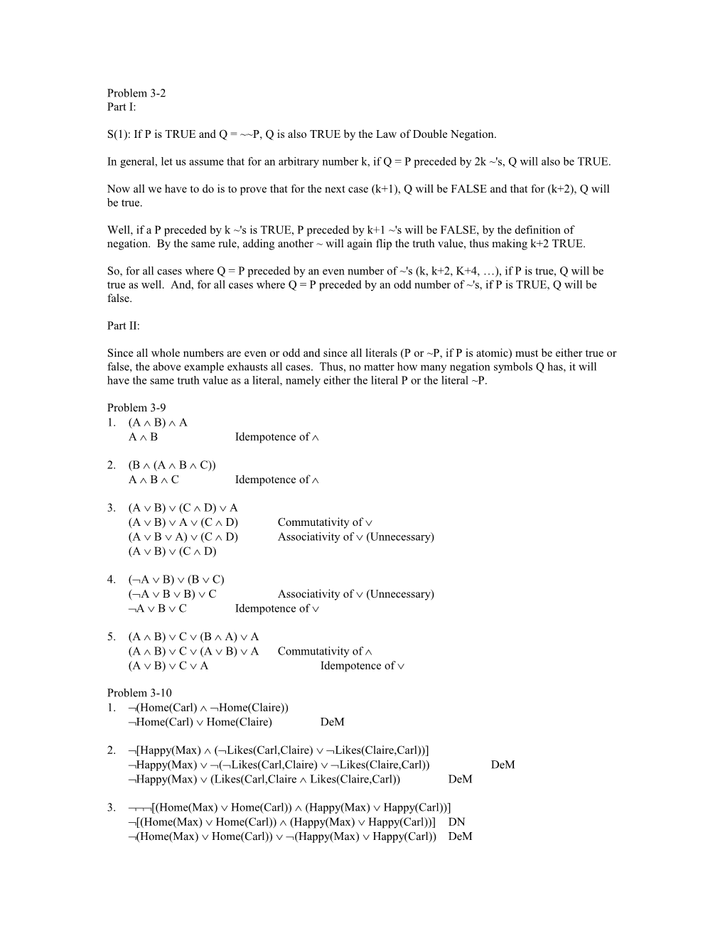 S(1): If P Is TRUE and Q = P, Q Is Also TRUE by the Law of Double Negation