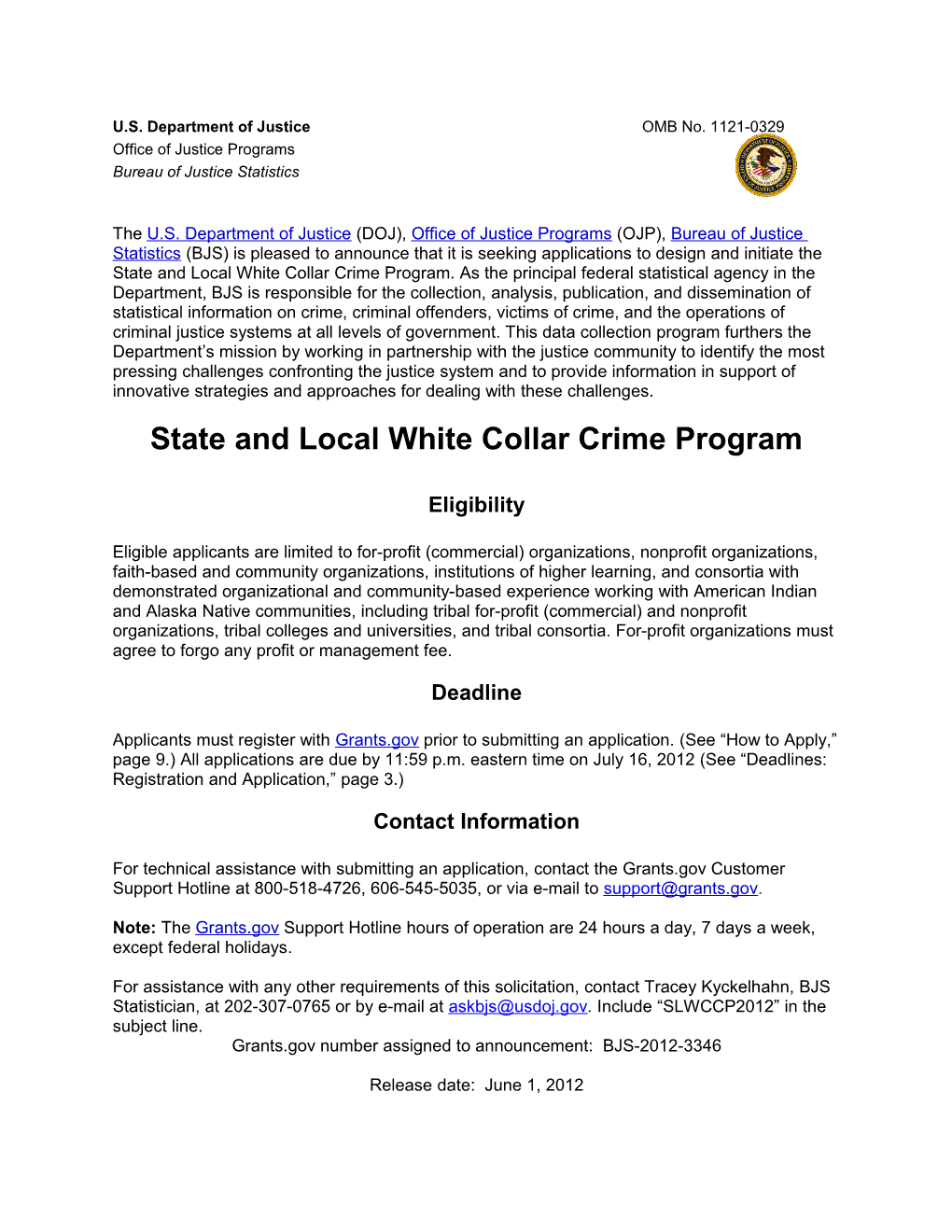 The Department Of Justice’S Bureau Of Justice Statistics (BJS) Is Pleased To Announce That It Is Seeking Applications For The State Justice Statistics Program For