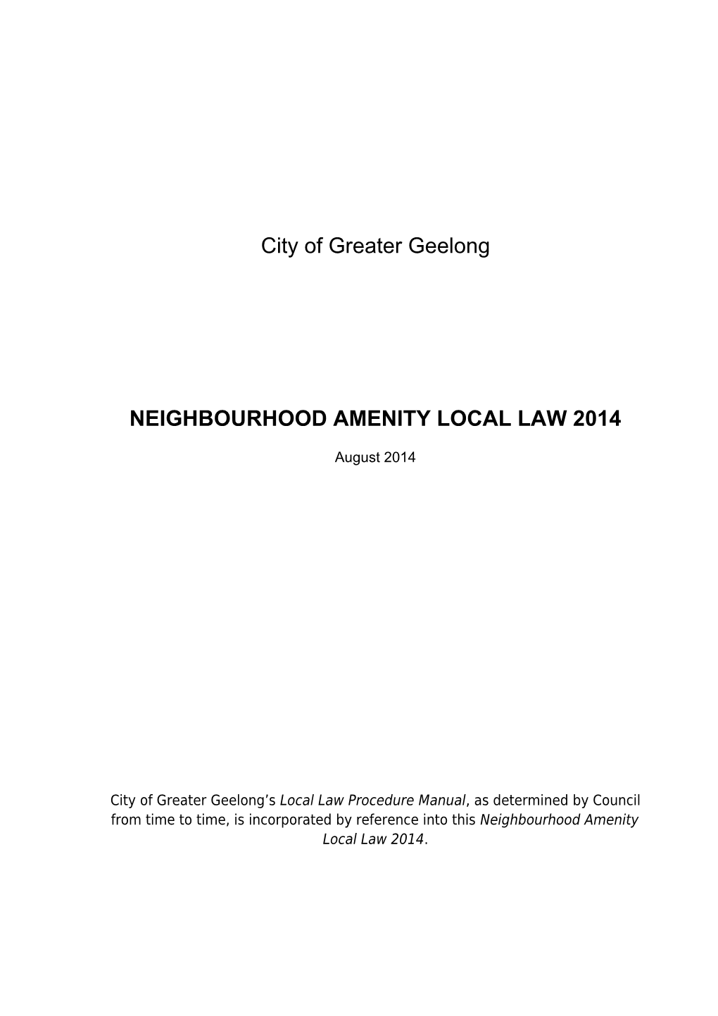 Neighbourhood Amenity Local Law 2014