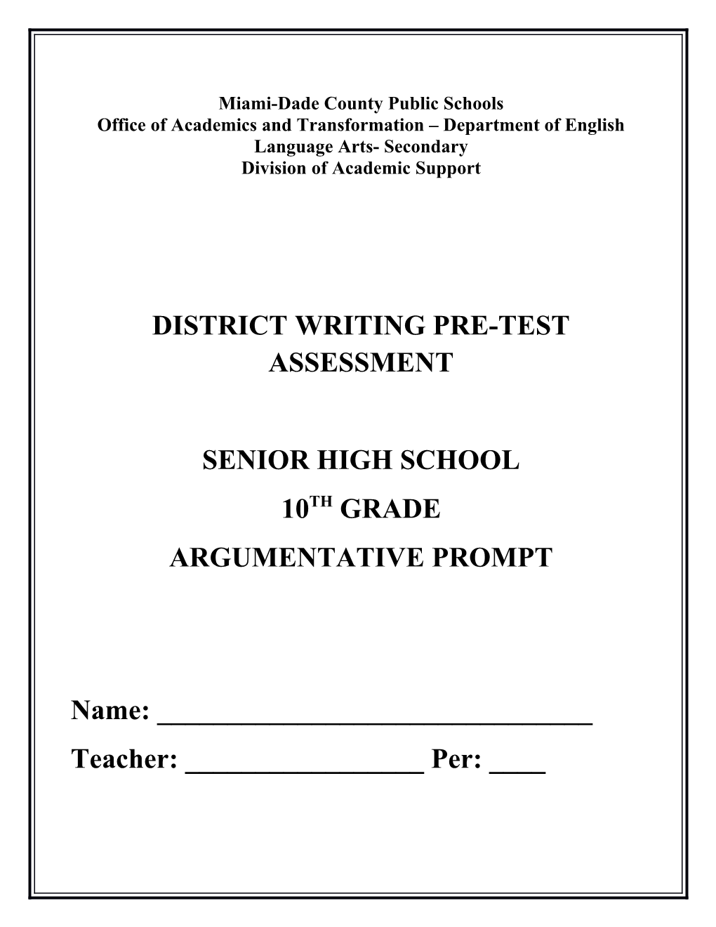 District Writing Pre-Test Assessment- Senior High School