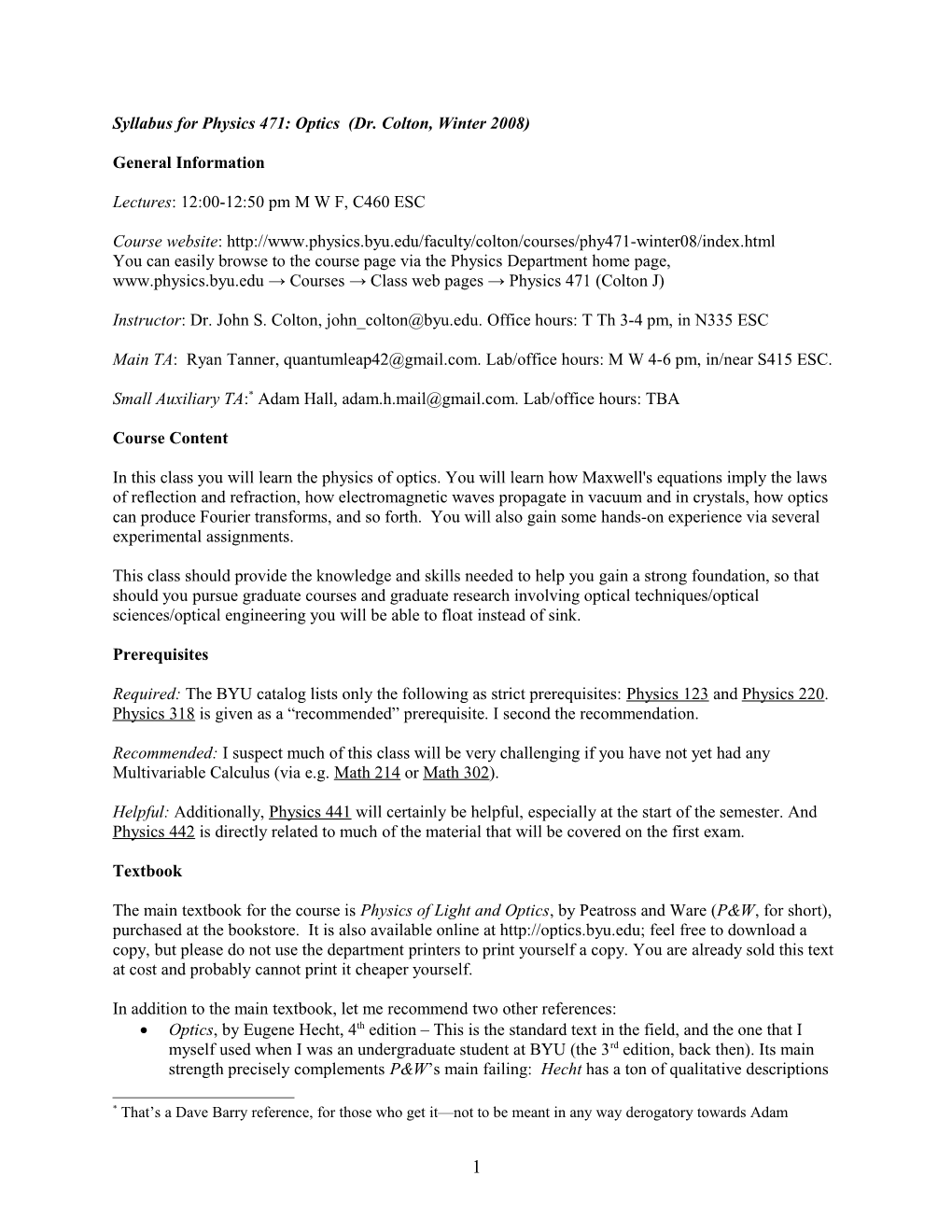 Syllabus for Physics 471: Optics (Dr. Colton, Winter 2008)