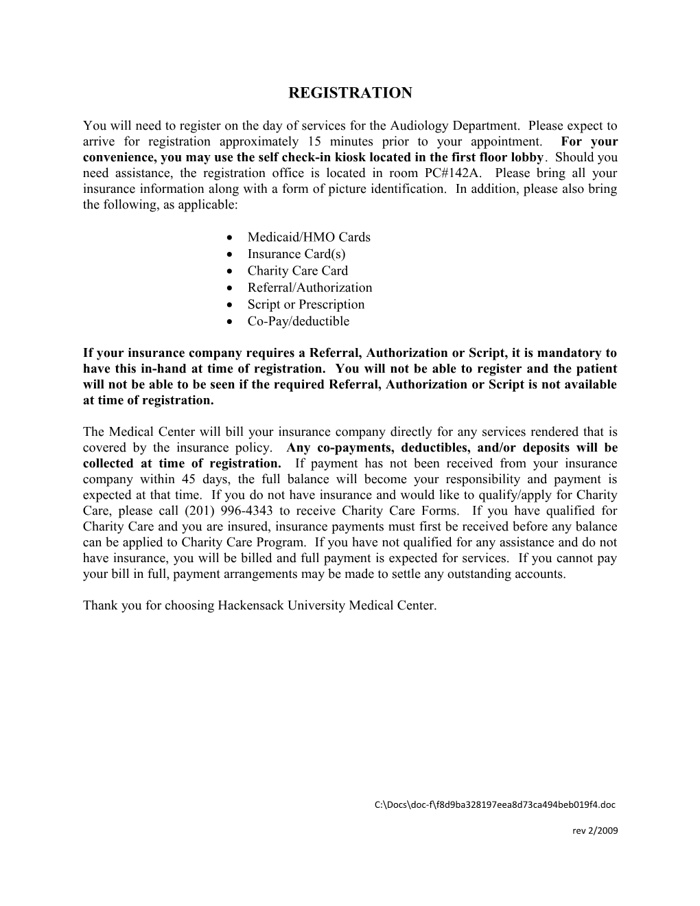 You Will Need to Register on the Day of Services for the Audiology Department. Please Expect