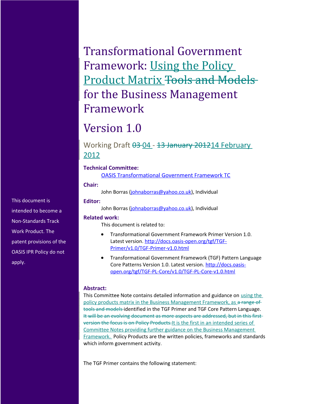 Transformational Government Framework: Tools and Models for the Business Management Framework
