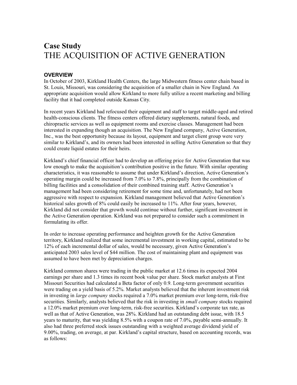 THE Acquisition of ACTIVE GENERATION