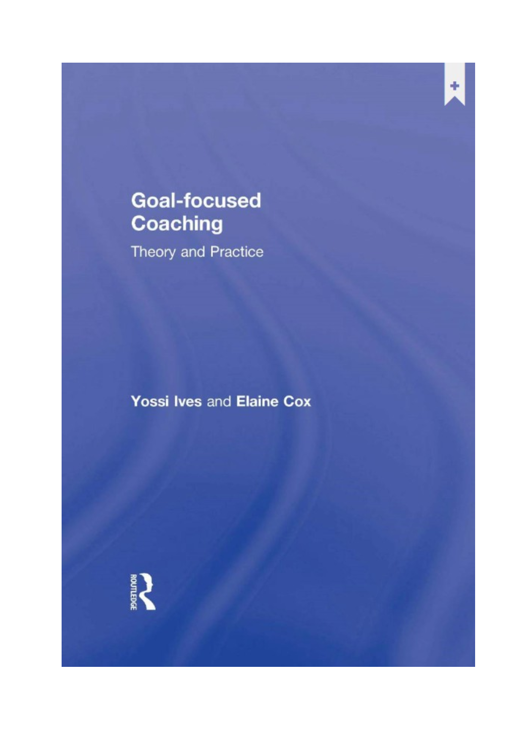 Goal Focused Coaching