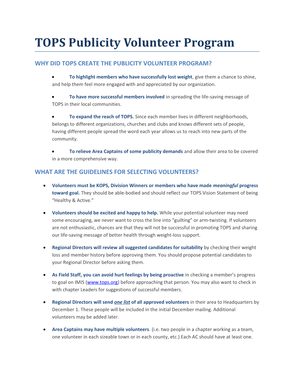 Why Did Tops Create the Publicity Volunteer Program?