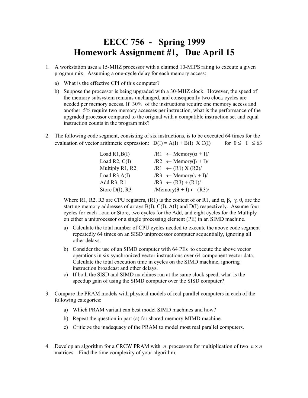 Homework Assignment #1, Due April 15