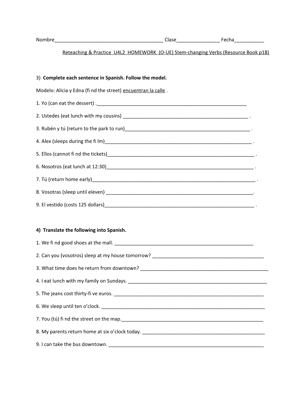 Reteaching & Practice U4L2 HOMEWORK (O-UE) Stem-Changing Verbs (Resource Book P18)