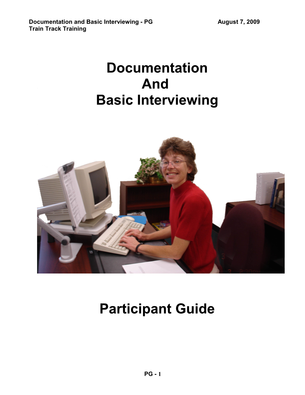 Documentation and Basic Interviewing - PG August 7, 2009