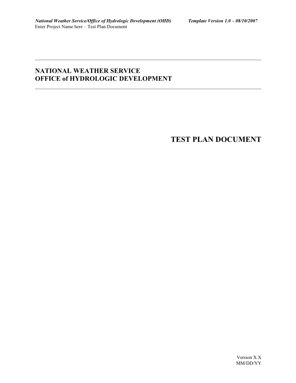 National Weather Service/Office of Hydrologic Development (OHD) Template Version 1.0 08/10/2007