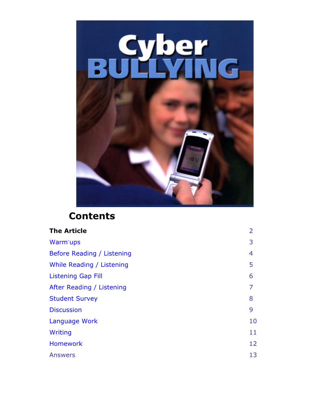 Cyber-Bullying Spreads in the US