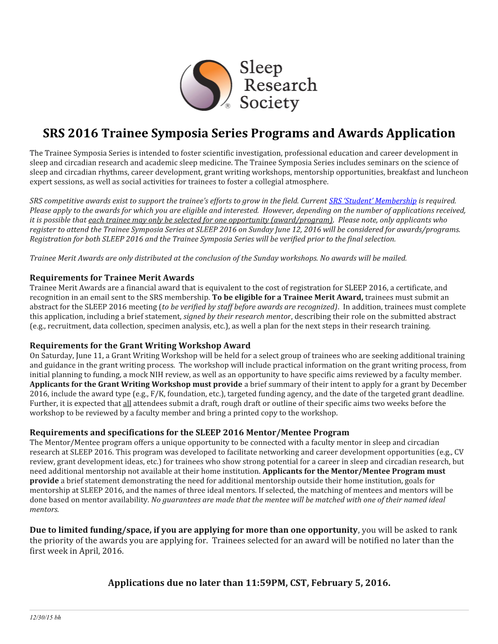 SRS 2016 Trainee Symposia Series Programs and Awards Application