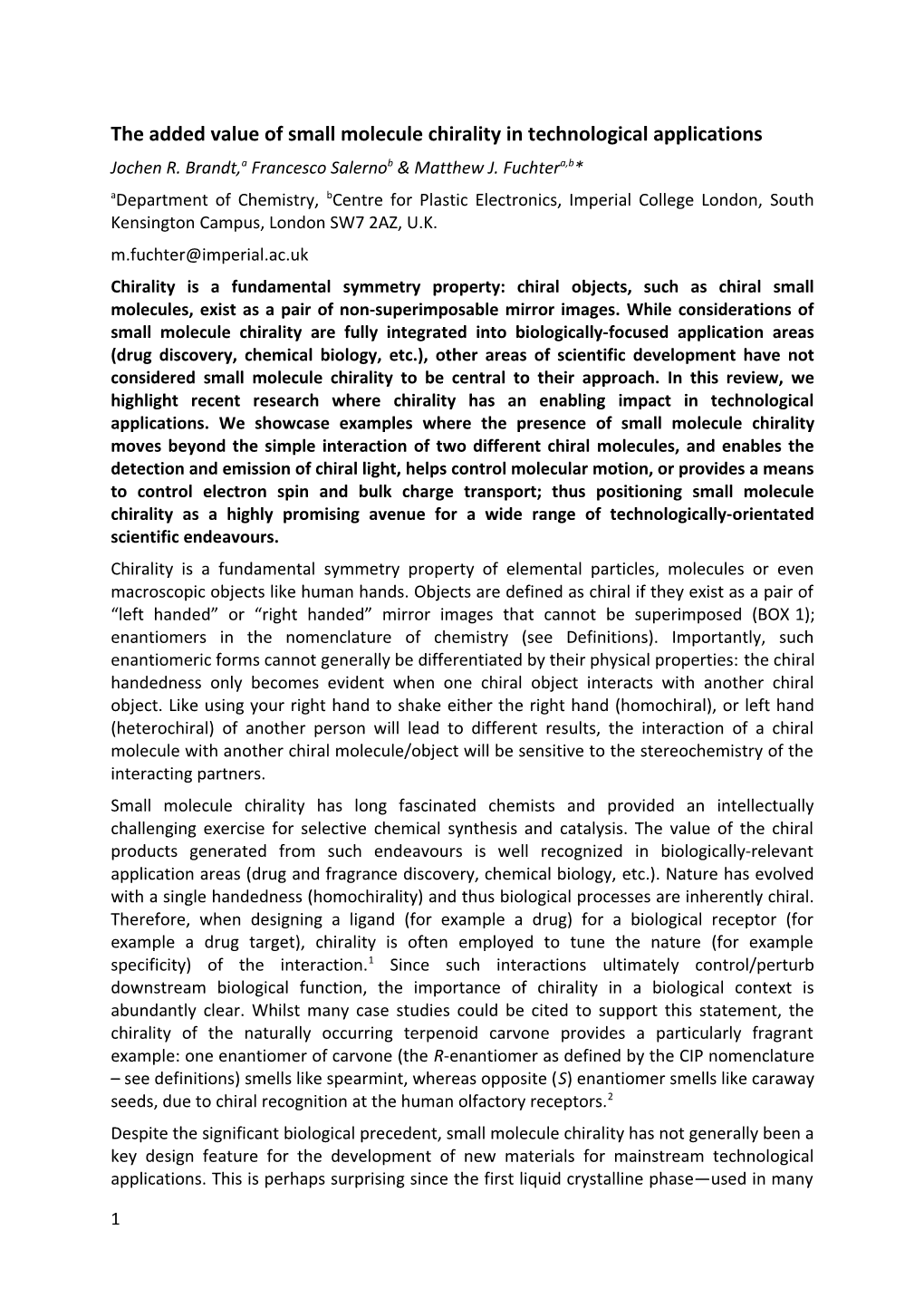 The Added Value of Small Molecule Chirality in Technological Applications