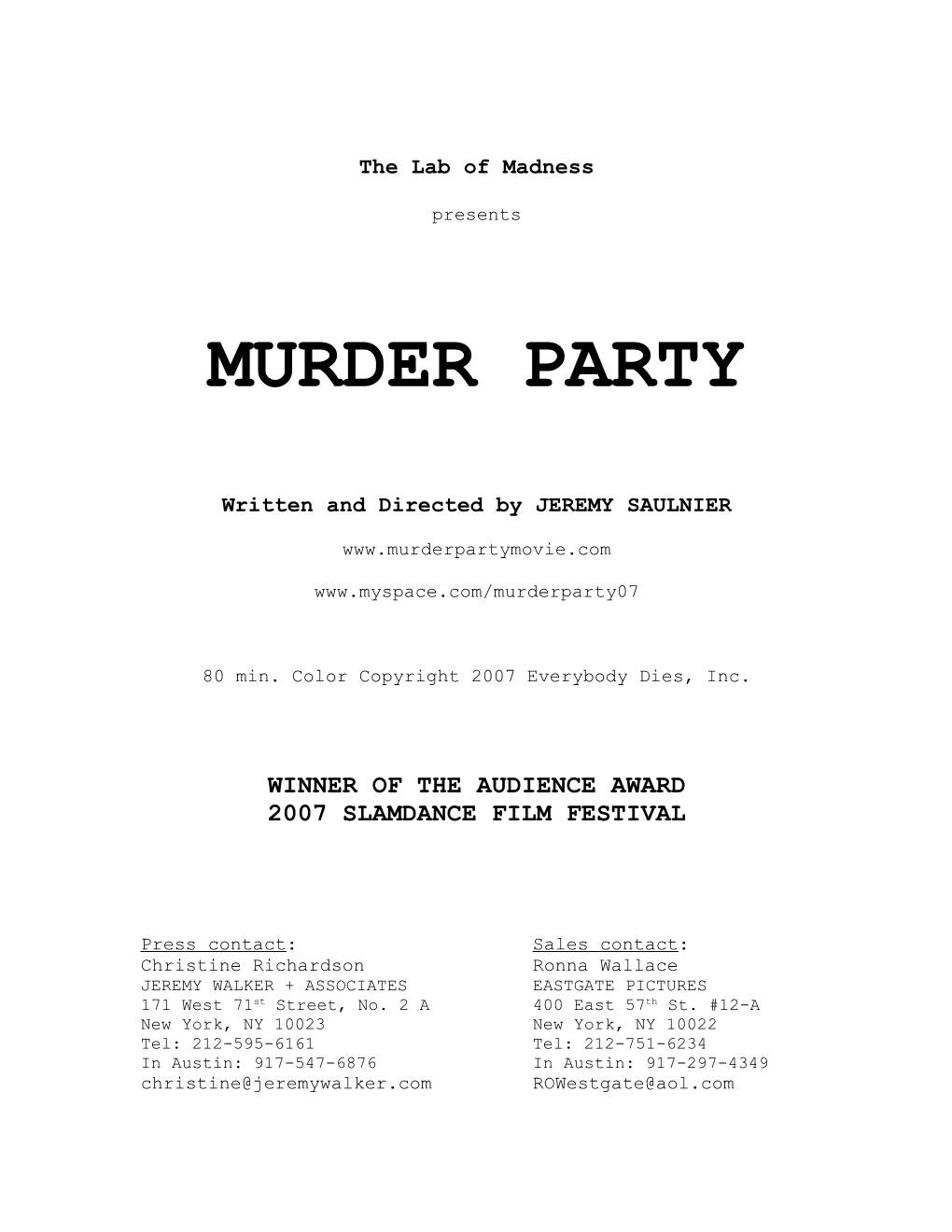 Murder Party Press Kit Copy 2-12-07