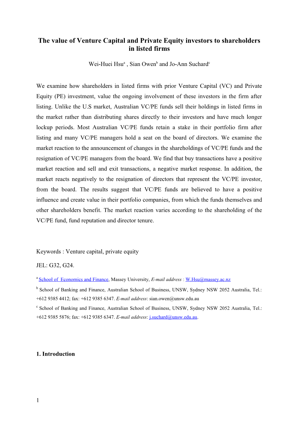 The Value of Venture Capital and Private Equity Investors to Shareholders in Listed Firms