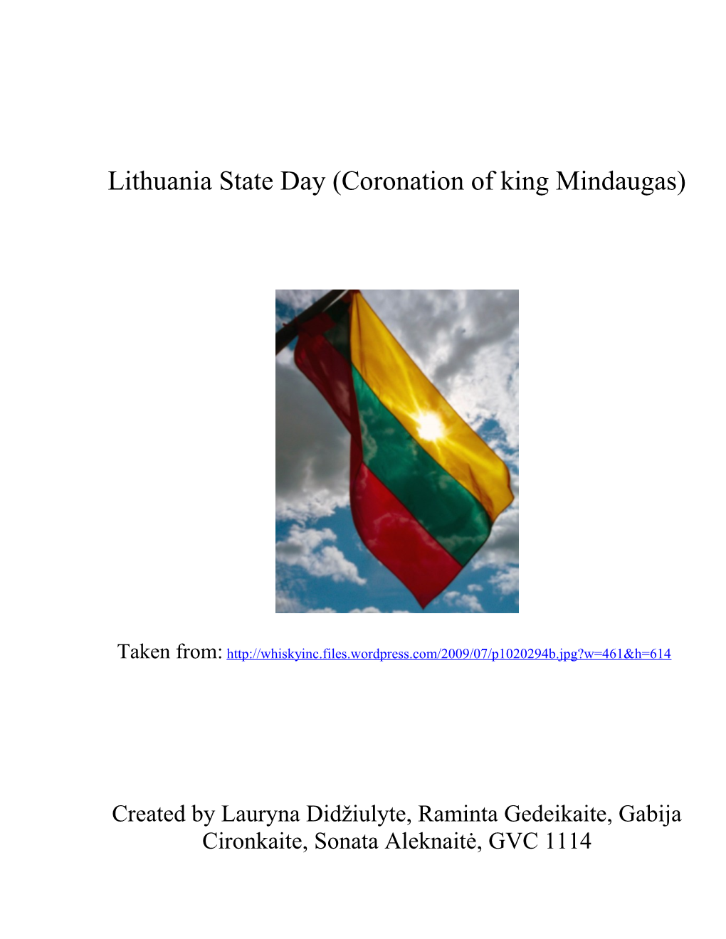 Lithuania State Day (Coronation of King Mindaugas)