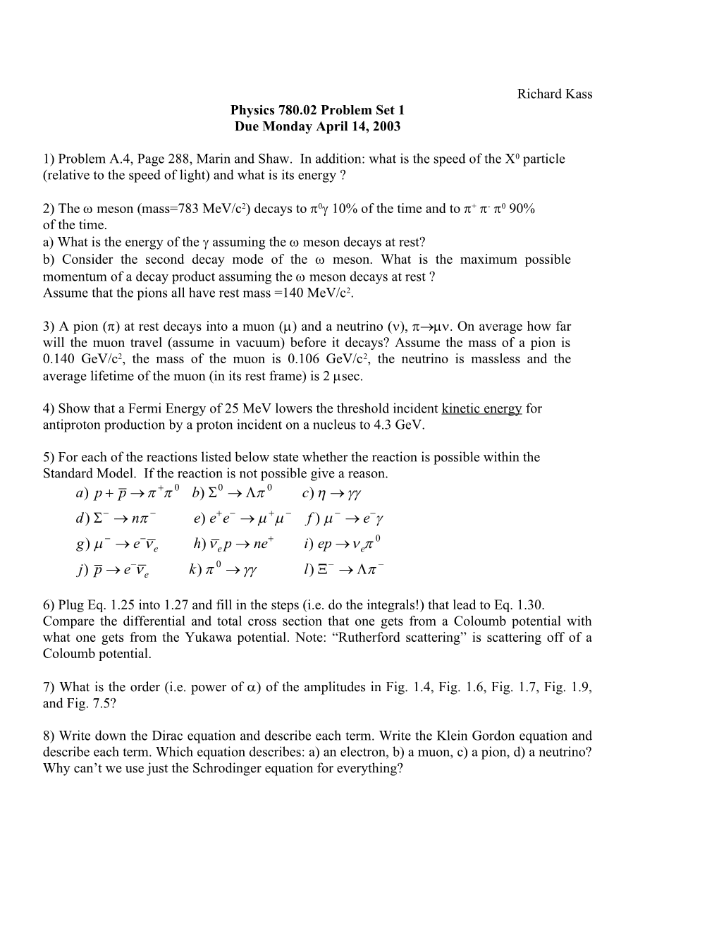 Physics 780.02 Problem Set 1