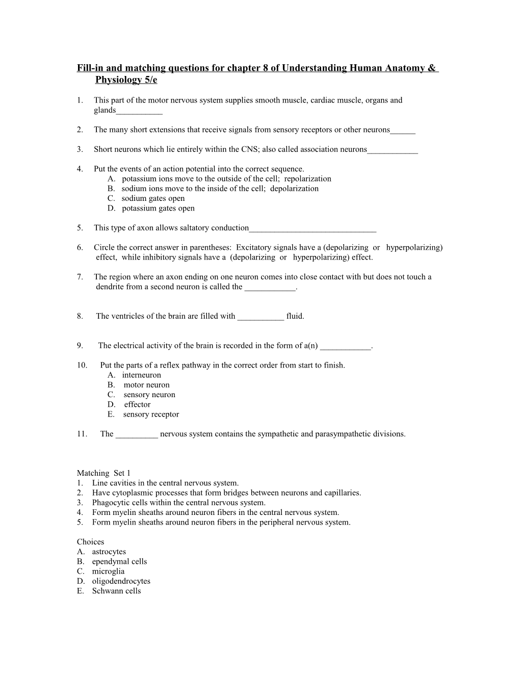 Fill-In and Matching Questions for Chapter 8 of Understanding Human Anatomy & Physiology 4/E