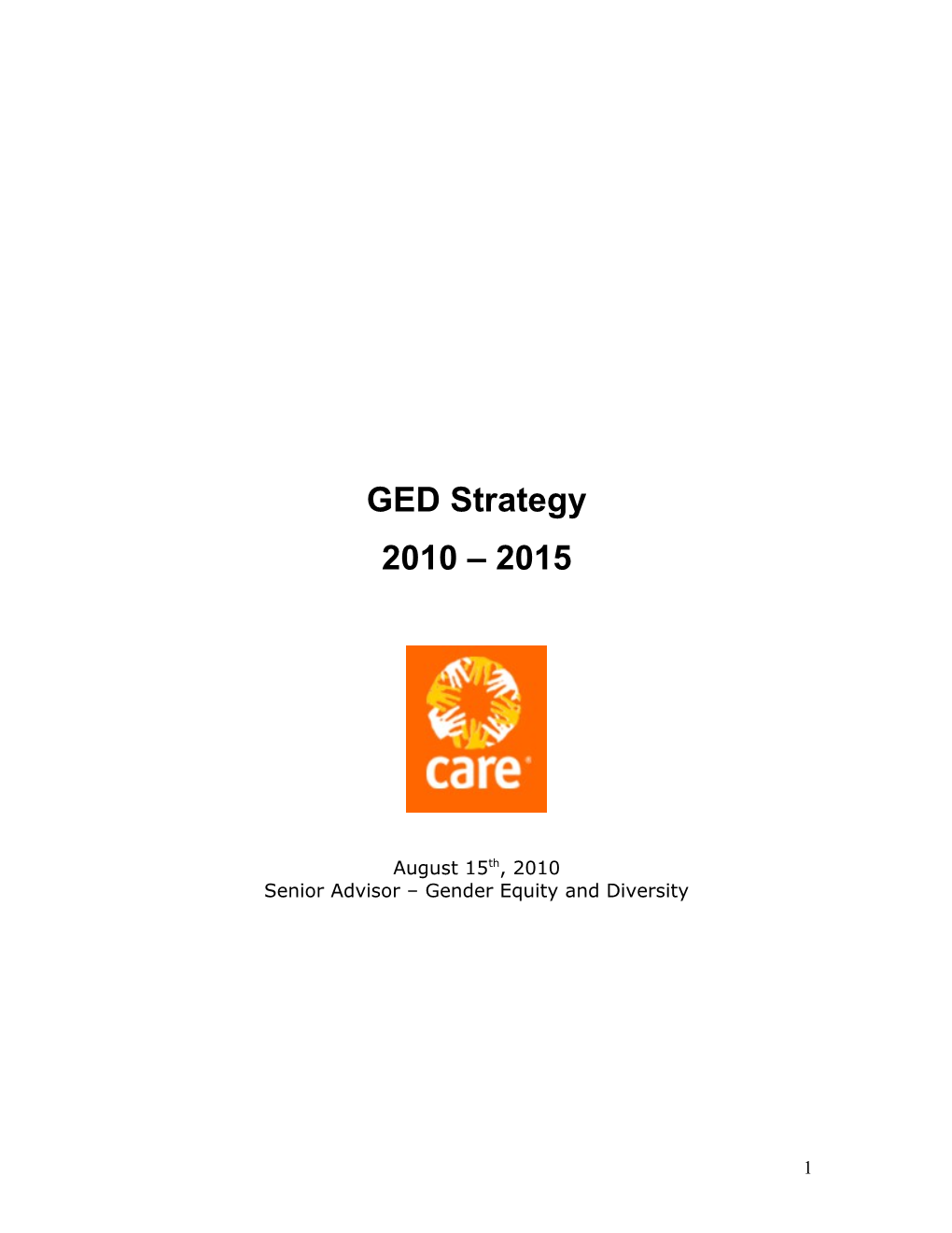 Senior Advisor Gender Equity and Diversity What Is GED?