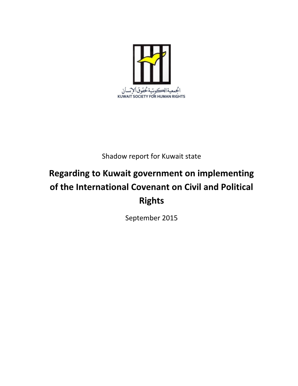 Regarding to Kuwait Government on Implementing of the International Covenant on Civil