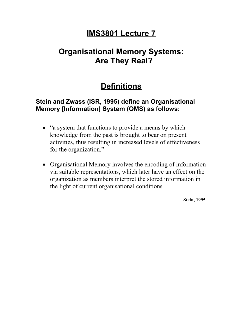 Organisational Memory Systems:Are They Real?