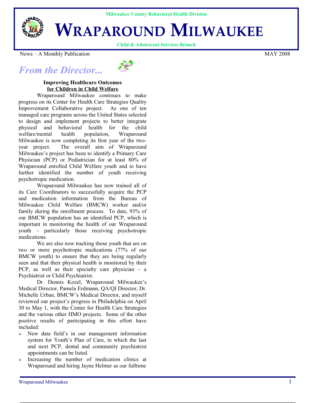 News a Monthly Publication MAY 2008