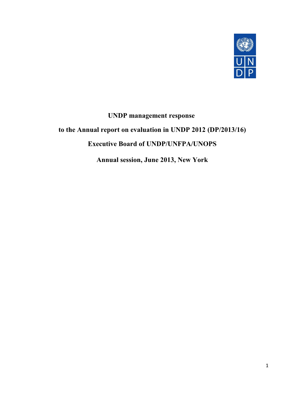 To the Annual Report on Evaluation in UNDP 2012(DP/2013/16)