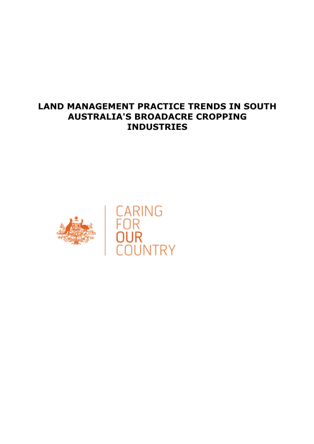 Land Management Practice Trends in South Australia's Broadacre Cropping Industries