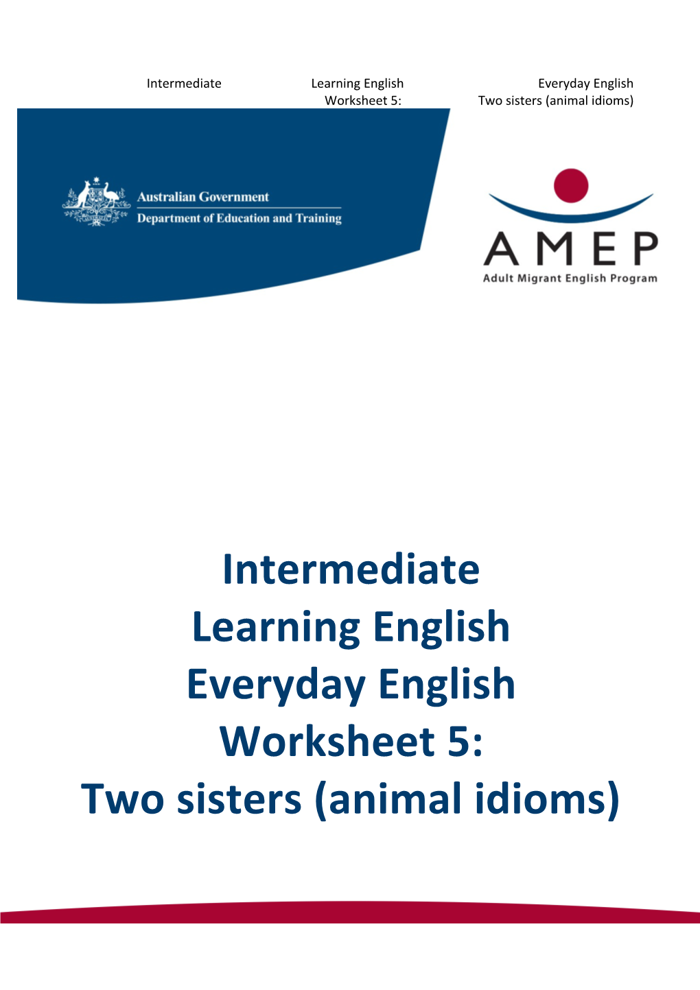 Intermediate Learning English Everyday English Worksheet 5: Two Sisters (Animal Idioms)