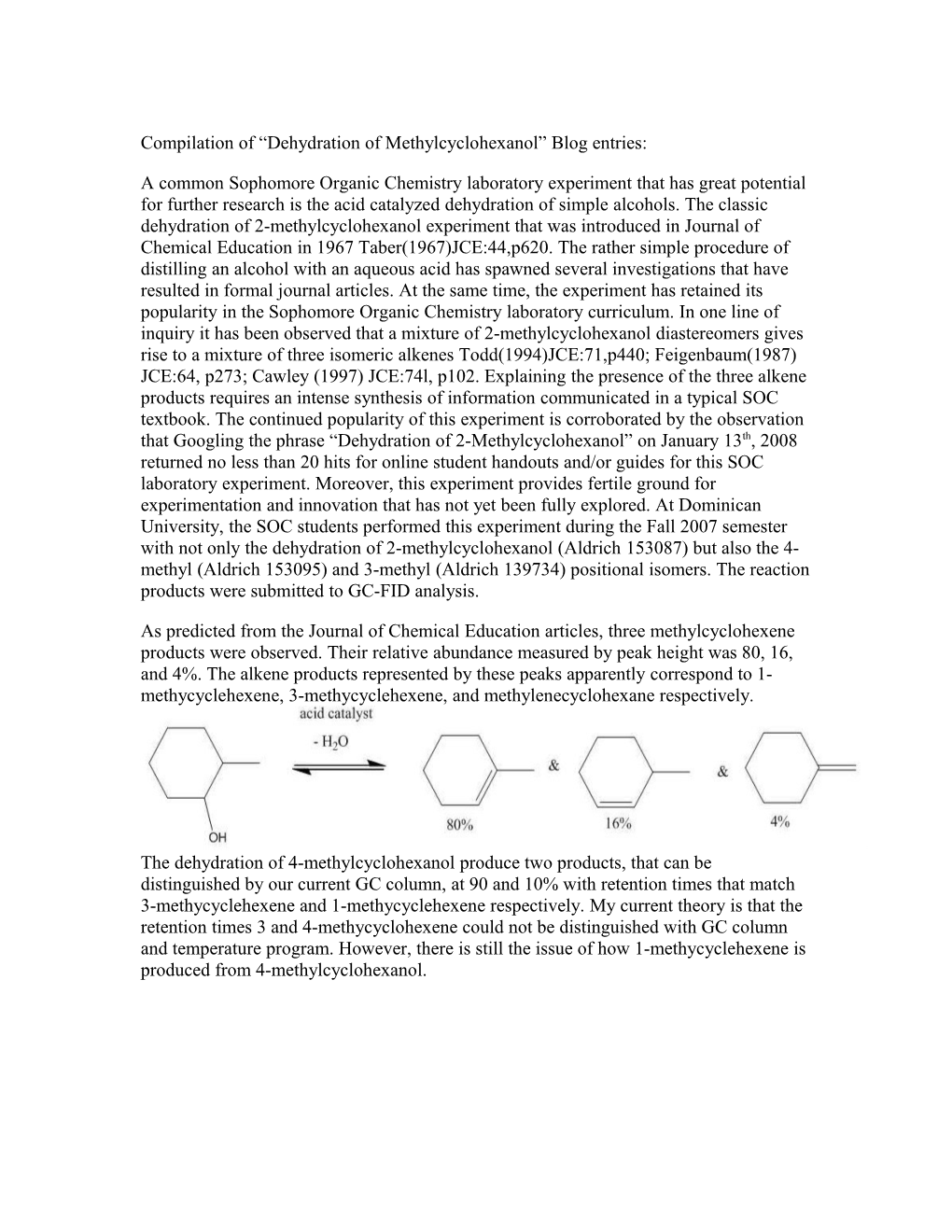 A Common Sophomore Organic Chemistry Laboratory Experiment That Has Great Potential For