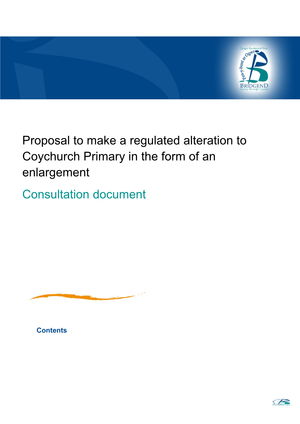 Proposal to Make a Regulated Alteration to Coychurch Primary in the Form of an Enlargement