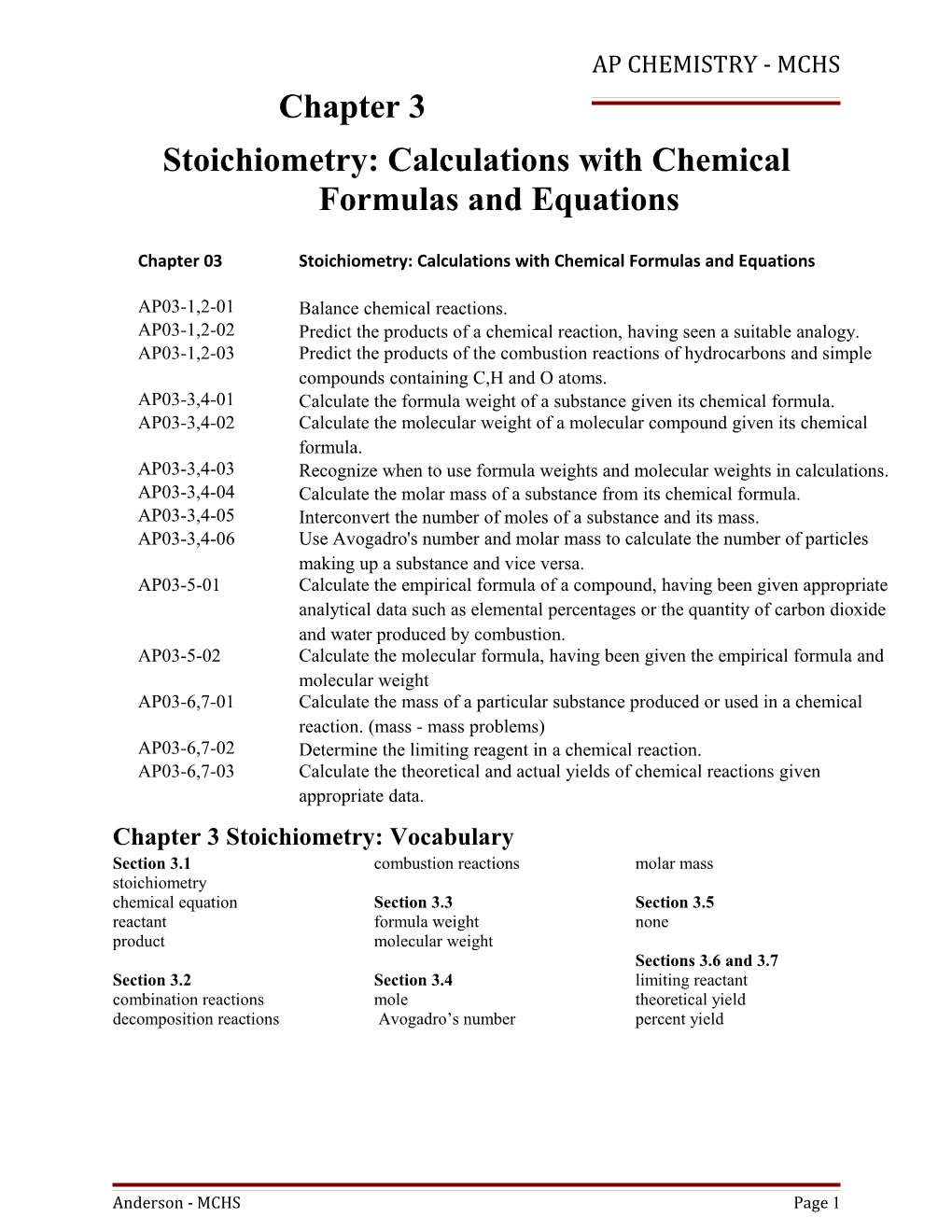 Stoichiometry: Calculations with Chemical Formulas and Equations