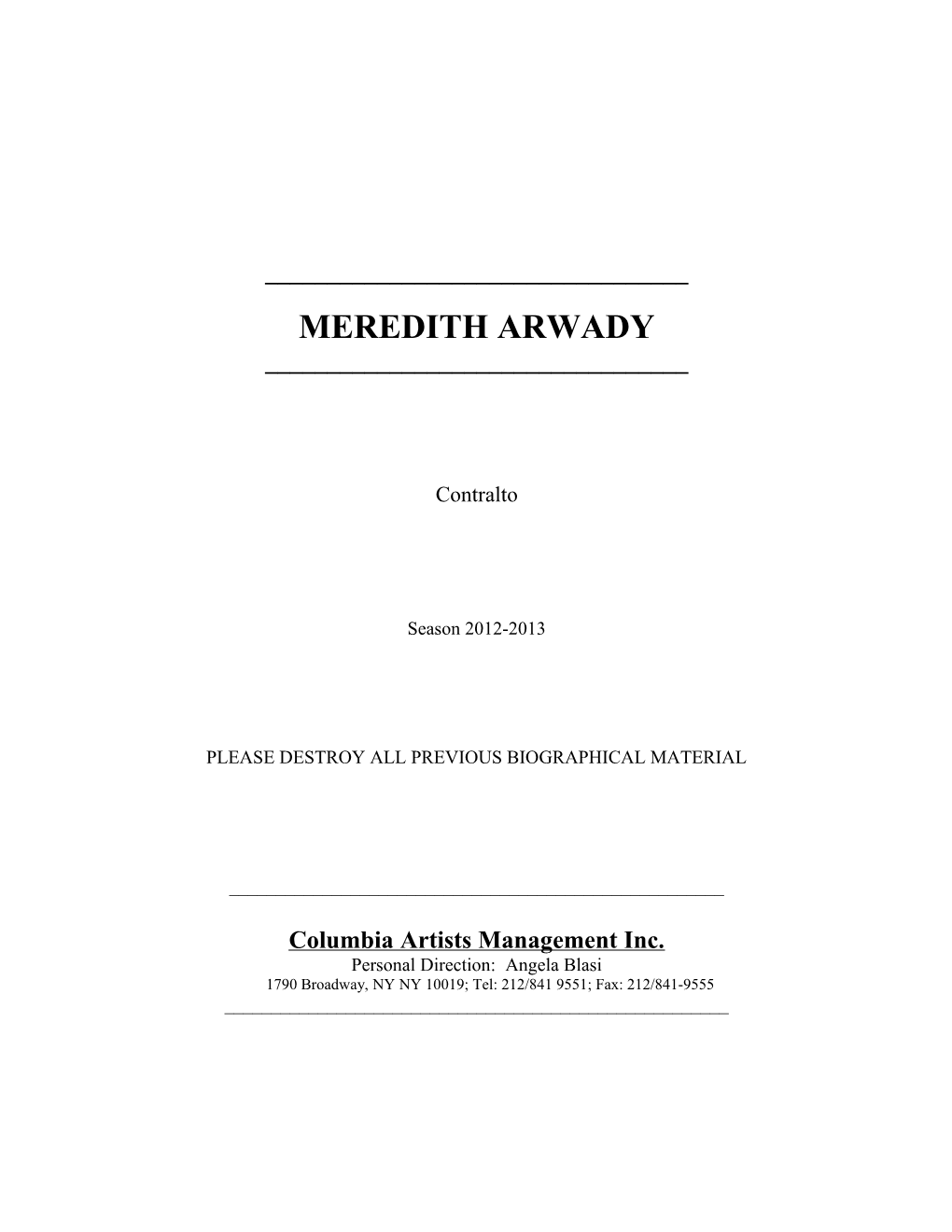 A Winner of the 2004 Metropolitan Opera National Council Auditions, Contralto Meredith