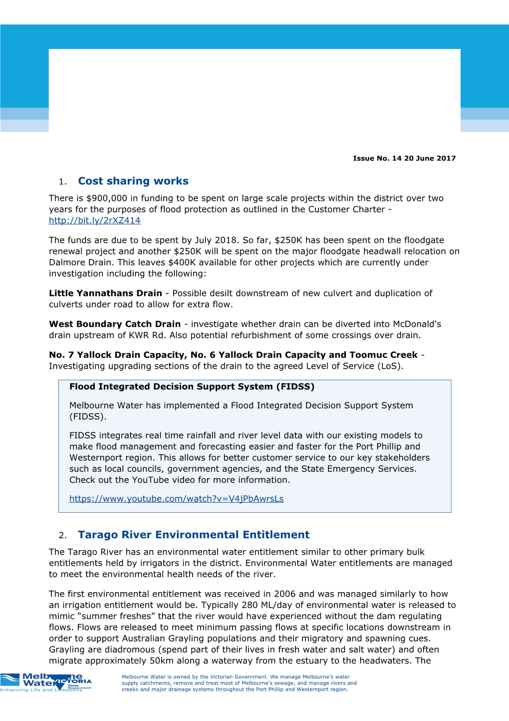 Koo Wee Rup and Longwarry Flood Protection District Newsletter Issue No. 14 20 June 2017 2
