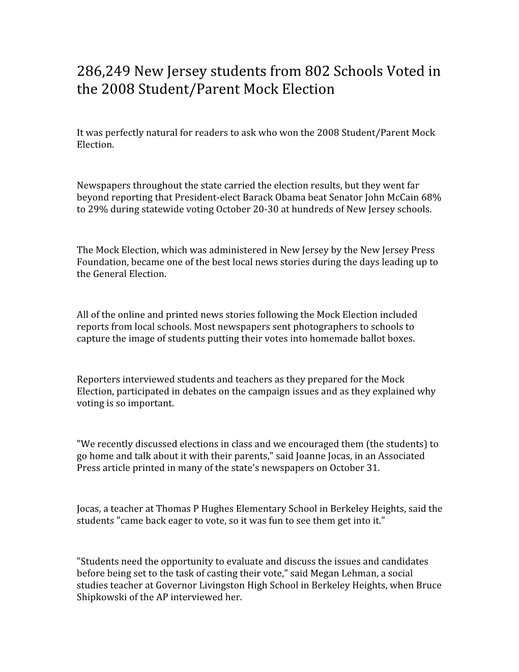 286,249 New Jersey Students from 802 Schools Voted in the 2008 Student/Parent Mock Election