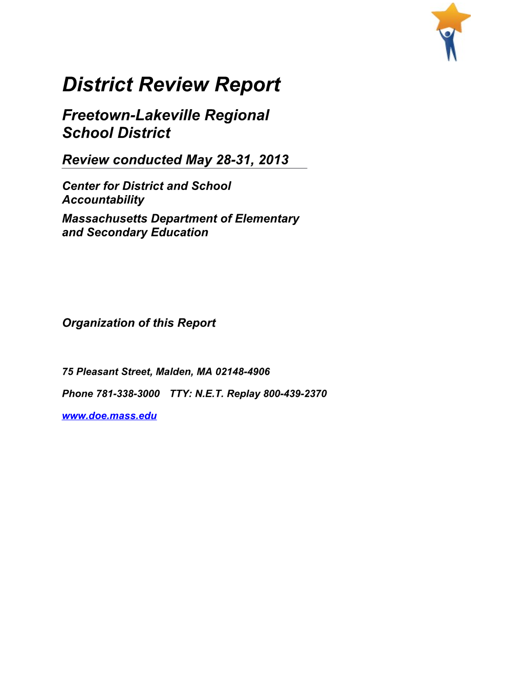 Freetown-Lakeville District Review Report, 2013 Onsite