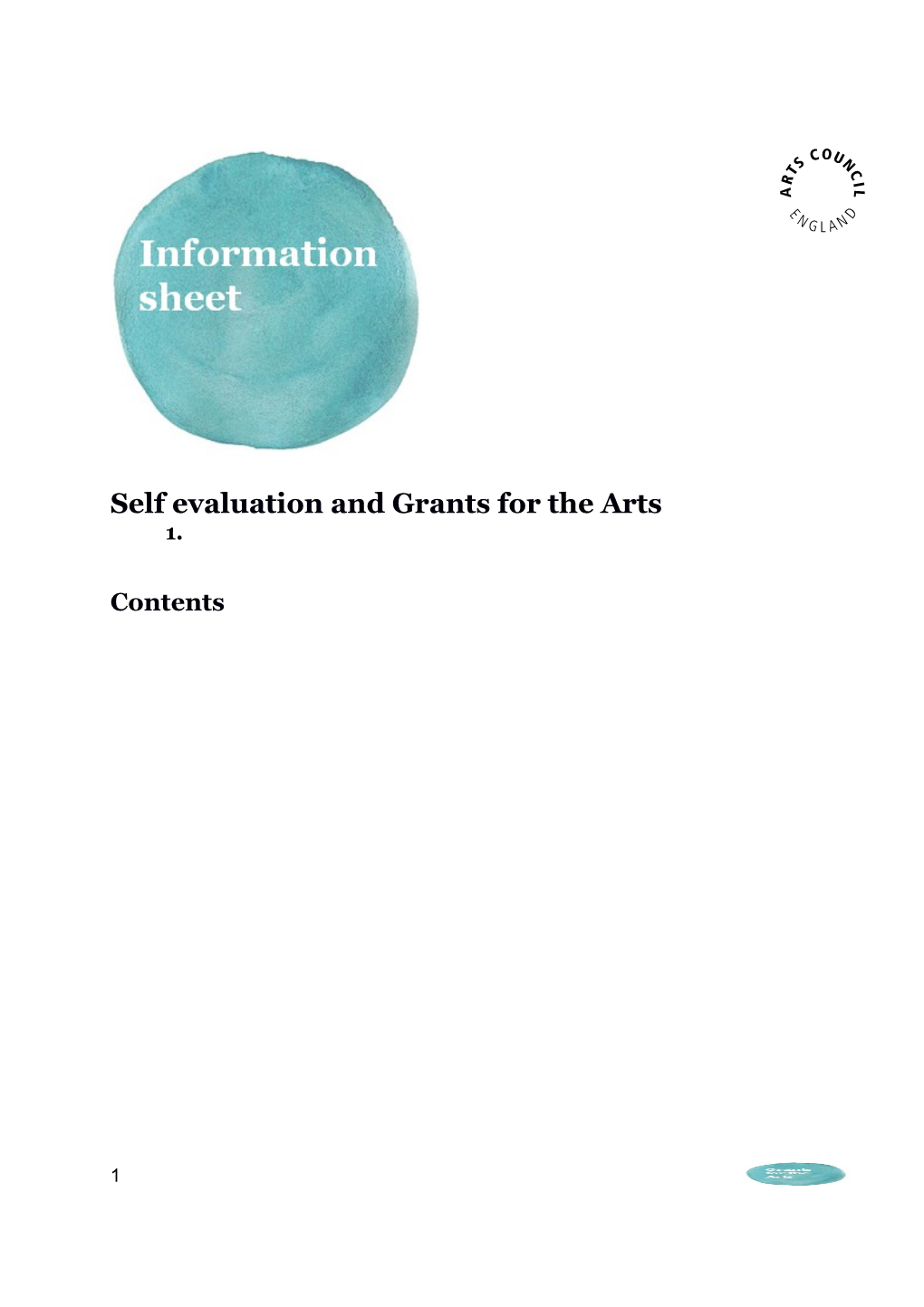 Self Evaluation and Grants for the Arts