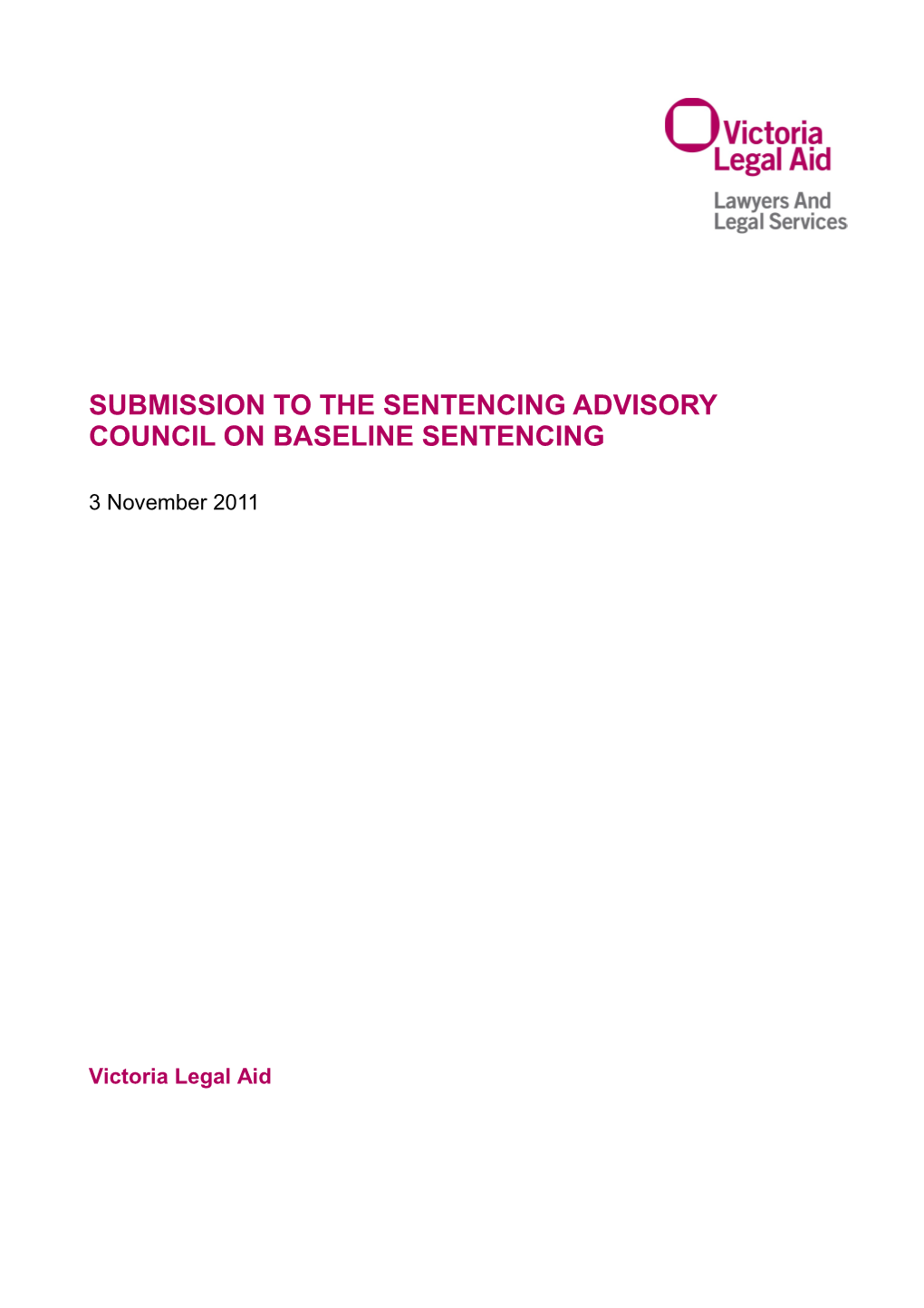 Submission to the Sentencing Advisory Council on Baseline Sentencing