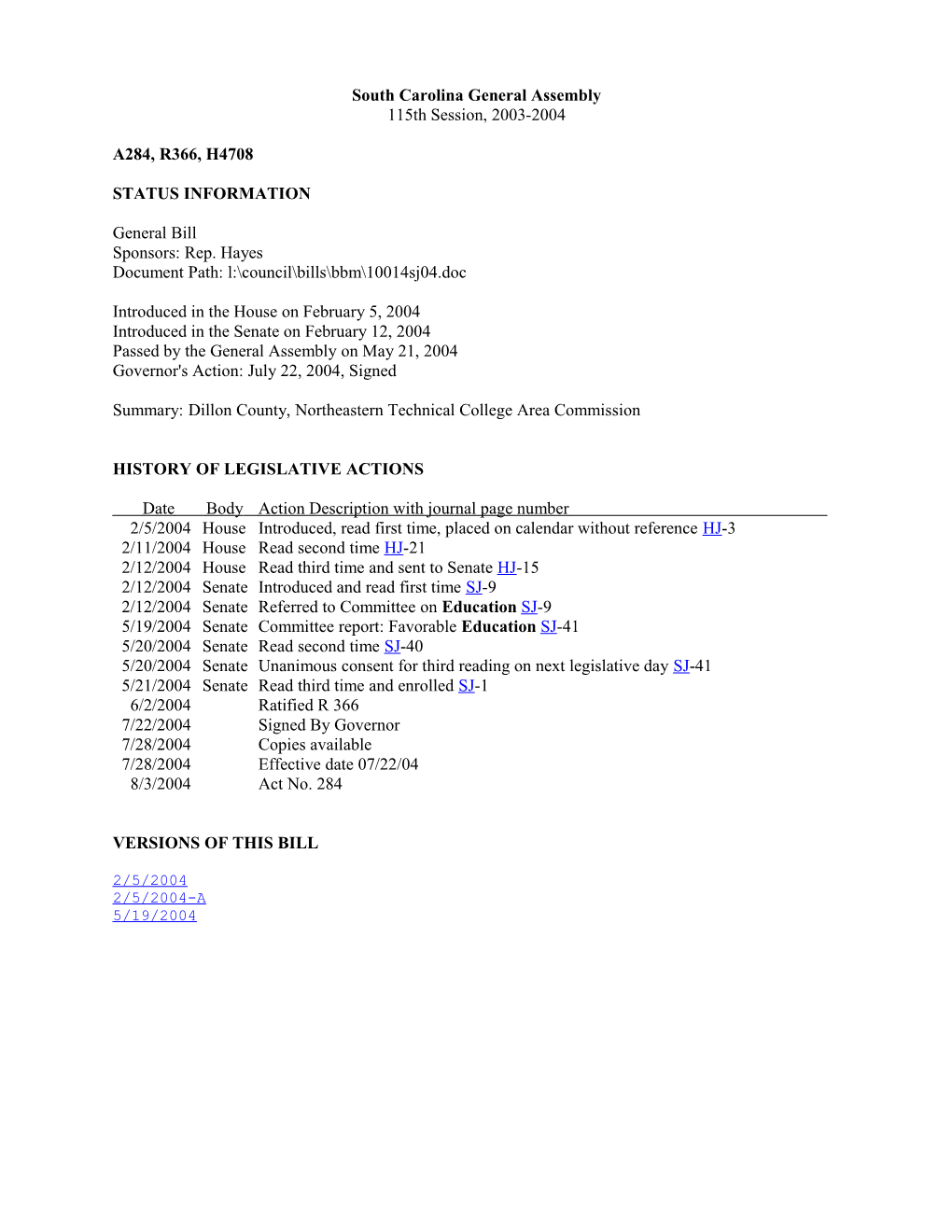 2003-2004 Bill 4708: Dillon County, Northeastern Technical College Area Commission - South