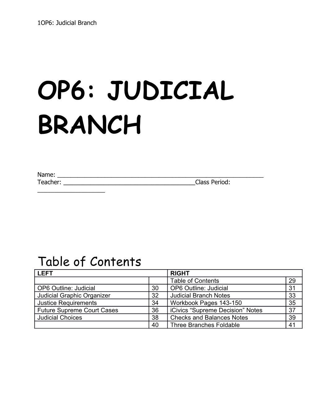 Op6: Judicial Branch