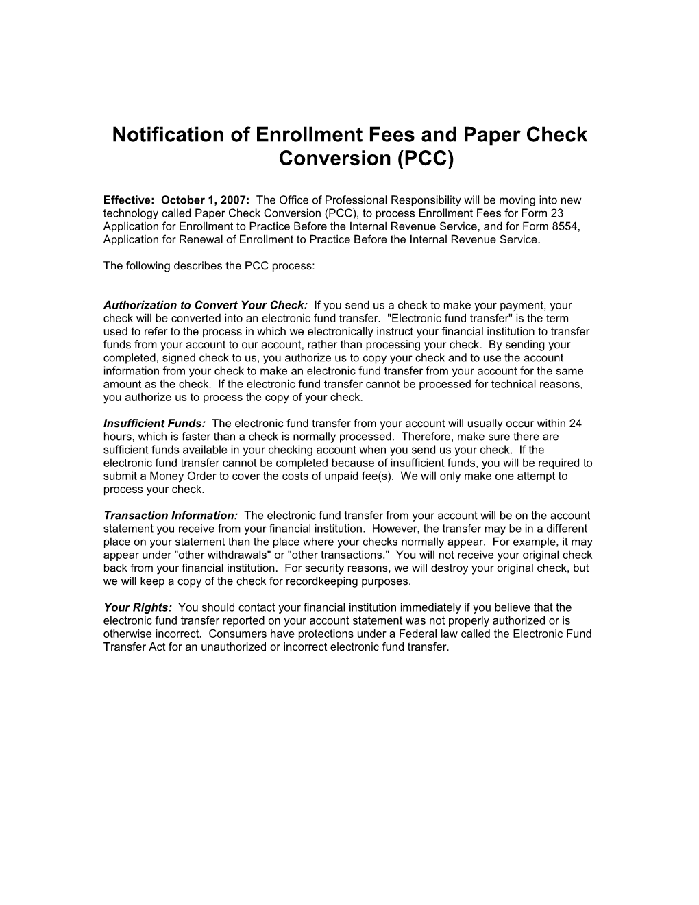 Effective August 1, 2003 the Beckley Finance Center - IRS Will Use a New Technology To