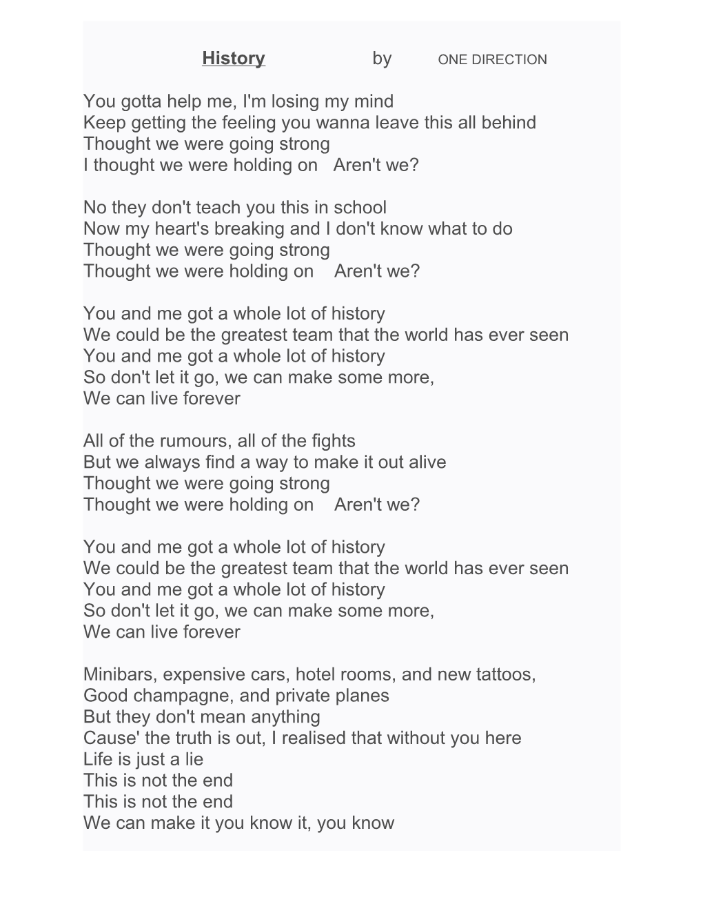 History by ONE DIRECTION You Gotta Help Me, I'm Losing My Mind Keep Getting the Feeling