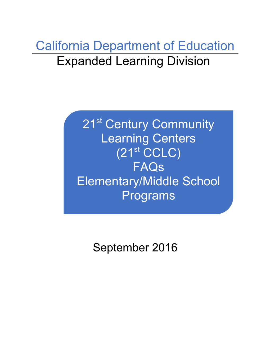 FAQ School Programs - 21St Century Community Learning Centers (CA Dept of Education)