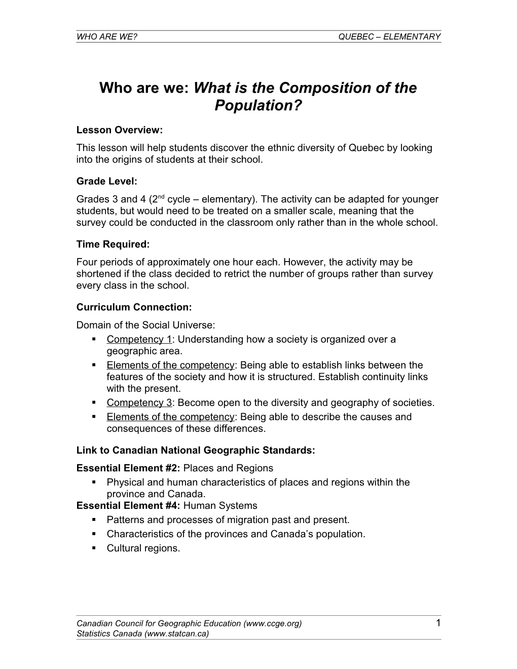 Who Are We: What Is the Composition of the Population?