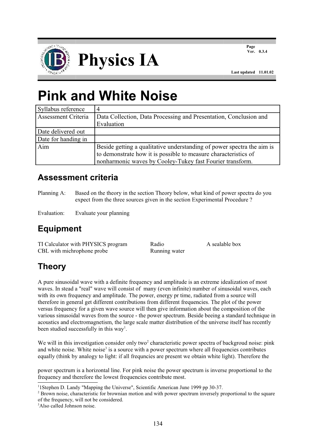 Pink and White Noise