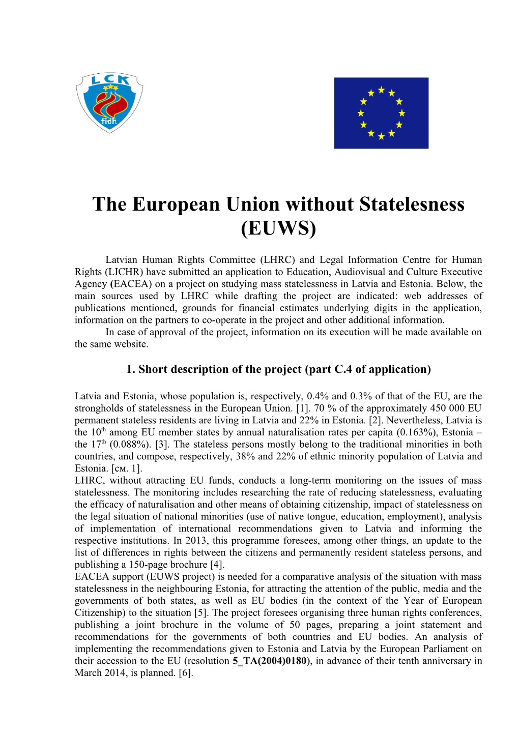 The European Union Without Statelesness (EUWS)