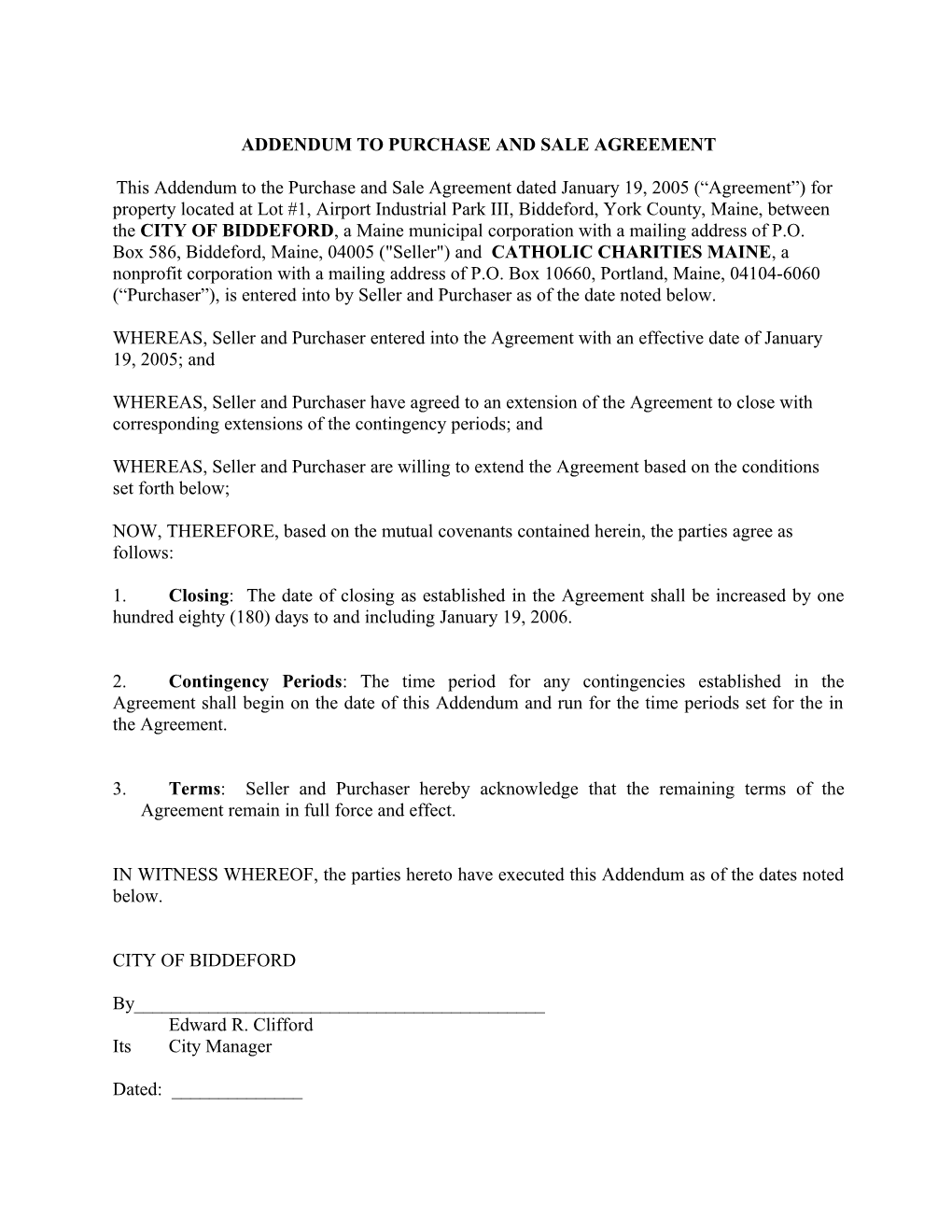 Addendum to Purchase and Sale Agreement